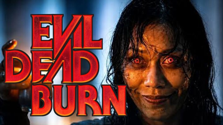 EVIL DEAD BURN (2026) | FILM HORROR TERBARU DI JULI