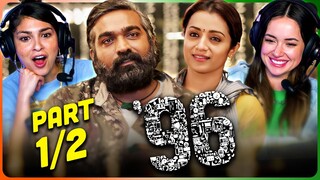 '96 Movie Reaction Part 1/2! | Vijay Sethupathi | Trisha Krishnan | C. Prem Kumar