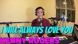 I WILL ALWAYS LOVE YOU - Kenny Rogers (Cover by Bryan Magsayo - Online Request)