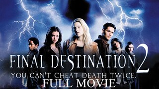 Final Destination 2 2003 Full Movie