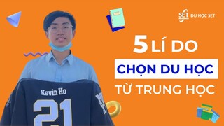 Du học sinh SET chia sẻ 5 lí do chọn lựa đi du học từ High School - Du học SET