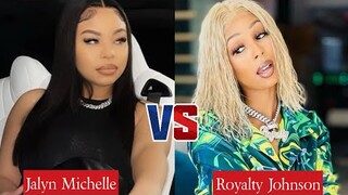 Jalyn Michelle Vs Royalty Johnson Lifestyle Comparison 2023