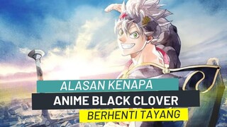 Terpaksa di spill! Alasan sebenarnya Kenapa Anime Black Clover Berhenti Tayang