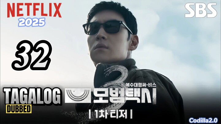 Taxi Driver Season 3 2025 Episode 32 Tagalog Dubbed