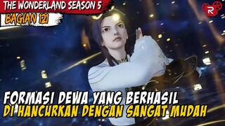 SEGEL DARI SANG RAJA DEWA YANG BEGITU MENYULITKAN XING YUN - Alur Cerita Donghua Wonderland Part 121