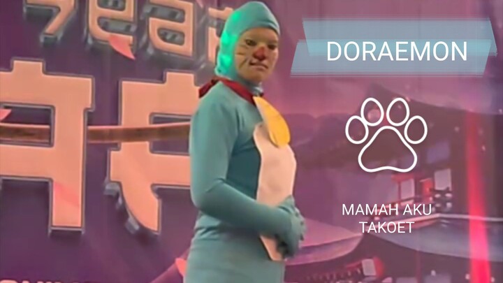 DORAEMON :mamah aku aku 😱 takoet