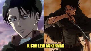 KISAH LEVI ACKERMAN - PRAJURIT TERHEBAT DARI SELURUH UMAT MANUSIA