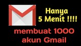 Membuat Ribuan Akun Gmail - 5 Menit Jadi !!!!