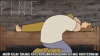 Game Ini Mengajarkan Agar Kita Move On Dari Kenangan Masa Lalu |Pine: A Story Of Loss Last Part