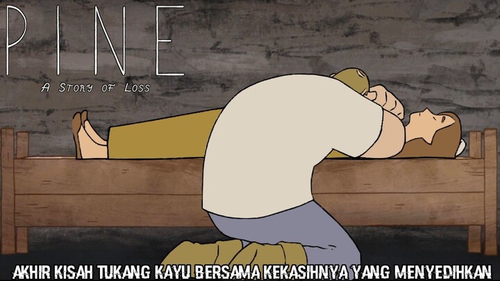 Game Ini Mengajarkan Agar Kita Move On Dari Kenangan Masa Lalu |Pine: A Story Of Loss Last Part