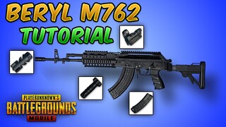 BERYL M762 Guide/Tutorial (PUBG MOBILE) Tips and Tricks