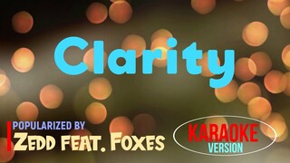 Clarity - Zedd feat. Foxes | Karaoke Version