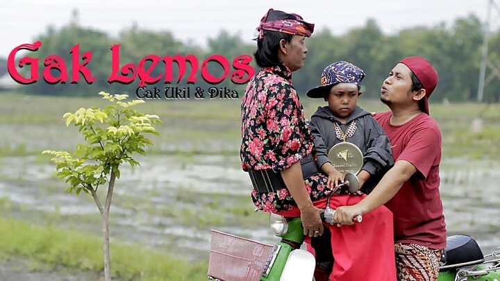 GAK LEMOS - Cak Ukil & Dika mbeluk | angel tuturane (official music video)