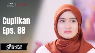 BIDADARI SURGAMU | Cuplikan Eps. 88