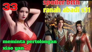 Batle Through The Heavens Ranah Abadi S31 Part 33 : Meminta Pertolongan Xiao Yan
