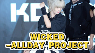 【WICKED】你有如此权威的翻跳直拍进入破站｜wicked翻跳BAILEY位｜太难承受这个位置了
