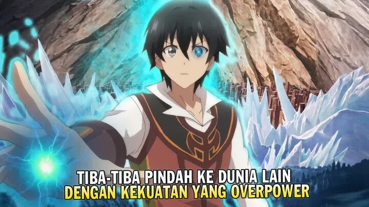 TERLAHIR DENGAN KEKUATAN YANG DAPAT MENGHANCURKAN SATU NEGARA  -  Alur cerita Anime