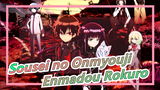 [Sousei no Onmyouji] Inilah Pertunjukan Tunggal Enmadou Rokuro!