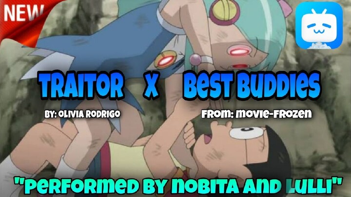 Nobita and Lulli performed Traitor x Best Buddies