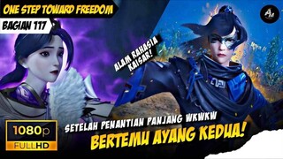 PERTEMUAN DIALAM RAHASIA🔥❗- Alur Cerita One Step Toward Freedom Part 117