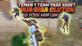 Temen 1 TEAM Kaget gua nge CLUTCH di POSISI kaya Begini !! Asli seru parahhh - PUBG MOBILE INDONESIA