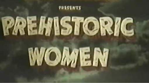 Prehistoric Women (1950)