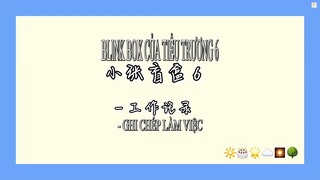 [VIETSUB] Trương Chân Nguyên-Blink box của Tiểu Trương 6