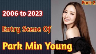 Park Min Young Entry Scene In Every Kdrama(Part-2) | Entry Scene Of PMY 2023|  kdrama katcher