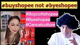 #BUYSHOPEE NOT #BYESHOPEE "CANCEL CULTURE" Bye Shopee Trending #BoycottShopee