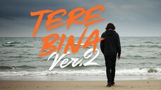 Tere Bina _ Moving On After Breakup _ Hindi Inspirational Song _ Hindi Song of S