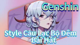 Style Câu Lạc Bộ Đêm Bài Hát