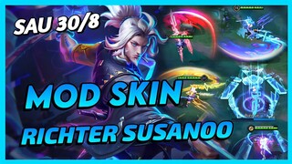 Mod Skin Richter Susanoo Sau 30/8 Mới Nhất Mùa 23 Full Hiệu Ứng Không Lỗi Mạng | Yugi Gaming