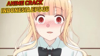 Salah Paham Disangka Jadi Simpanan Om-Om | Anime Crack Indonesia Episode 36