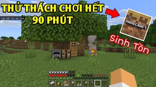 Thử Thách Sinh Tồn | MÌNH CHƠI HẾT 90 PHÚT MINECRAFT TRIAL | Trong Survival..!!