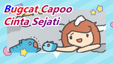 Bugcat Capoo| Nyonya rumah adalah cinta sejati! Yakin!