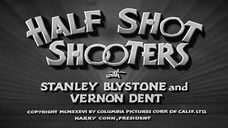 The Three Stooges - 014 - Half Shot Shooters