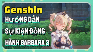 [Genshin, Hướng Dẫn] Sự Kiện Đồng Hành Barbara 3