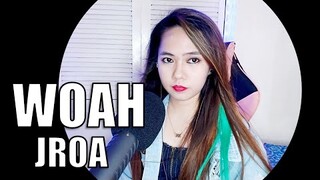 JRoa - WOAH (Cover) | Shinea