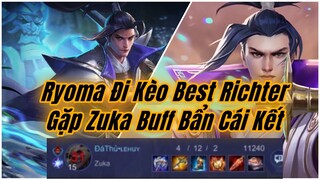 Trận Đấu Cầm Ryoma Đối Mặt Với Richter Gặp Buff Bẩn Gấu Zuka Và Cái Kết