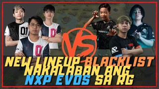 NEW LINEUP BLACKLIST VS NEXPLAY EVOS