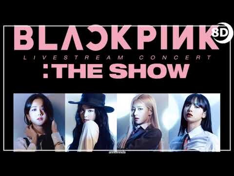 [8D]BLACKPINK - FOREVER YOUNG THE SHOW (LIVE) | BASS BOOSTED CONCERT EFFECT | USE HEADPHONES 🎧