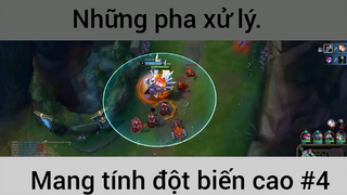 Những pha xử lý mang tính đột biến cao trong game LMHT phần 4