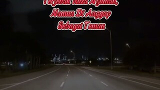 "Terjebak Dalam Nyaman Walau Cuma Di Anggap Sebagai Teman"