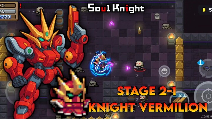 Knight || Apakah di stage ini lebih chaos dari pada stage sebelumnya! || Stage 2-1 - Soul Knight