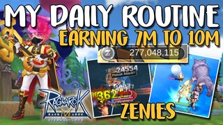 MY DAILY ROUTINE 7M - 10M ZENIES EARNINGS - RAGNAROK M: ETERNAL LOVE