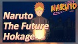 Naruto The Future Hokage