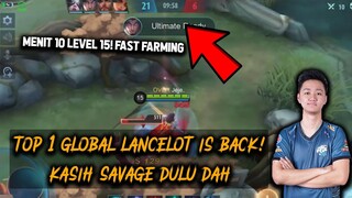 CARA FAST FARMING MENIT 10 LEVEL 15 META SEKARANG! TOP 1 GLOBAL LANCELOT IS BACK? - Mobile Legends
