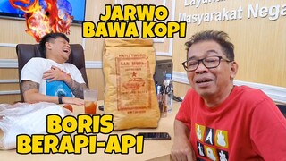 JARWO BAWA KOPI boris berapi api || JARWO BRINGS COFFEE boris is fiery || 贾沃带来了咖啡，鲍里斯很火爆