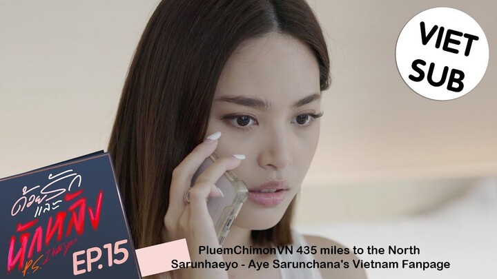 [Vietsub] Yêu trước mặt phản sau lưng - EP.15