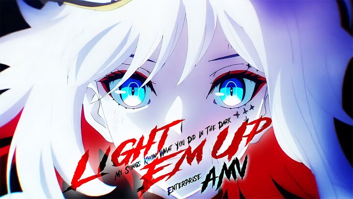 Light Em Up「AMV」Anime Mix